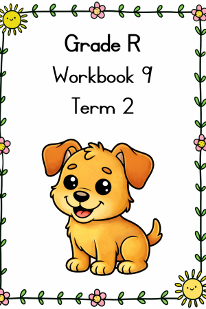 Grade R Term 2 Workbook 9
